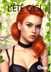 Couverture du roman L'Été Gigi de Céline Estelle montrant une jeune femme rousse dans un décor de feuillage